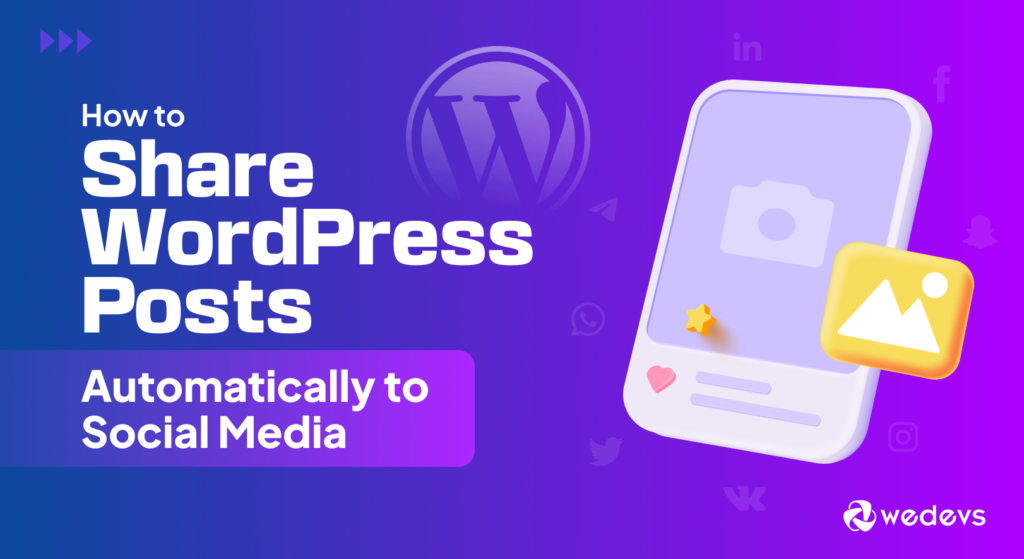 How to Share WordPress Posts Automatically to Social Media